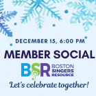 BSR Member Social image, with snowflake design, december fifteenth, six pm, Let's celebrate together!