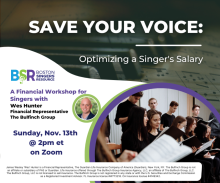A promo image for "Save Your Voice: Optimizing a Singer's Salary" workshop. A photo of Wes Hunter is in the middle next to an image of singers in a choir. The BSR logo is above that, next to an image of piano keys and sheet music.